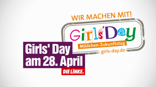 Girl's Day am 28. April - dazu Logo des Girl's Day und "Wir machen mit" und Logo DIE LINKE